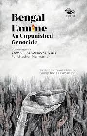 Buy Bengal Famine: An Unpunished Genocide - A Commentary on Syama Prasad  Mookerjee Panchasher Manwantar Book Online at Low Prices in India | Bengal  Famine: An Unpunished Genocide - A Commentary on