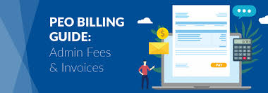 Peo Billing Guide Peo Admin Fees And Types Of Peo Invoices