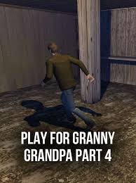 for granny grandpa part 4 on pc mac