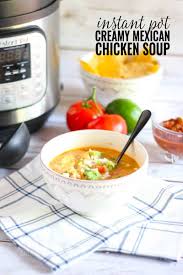 Each recipe on our channel and blog is tried and true, so. Instant Pot Creamy Mexican Chicken Soup Domestically Creative