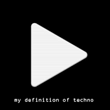 my definition of techno