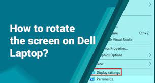 how to rotate screen on dell laptop