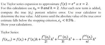solved use taylor series expansion to