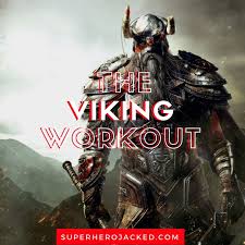 the viking workout routine and t