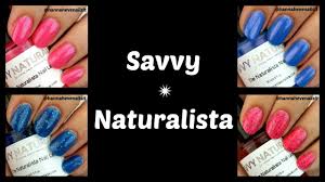 savvy naturalista nail polish review