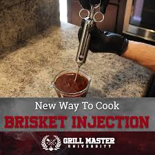 brisket injection a new way to cook