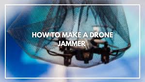 how to make a drone jammer step by