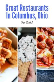 3 great columbus restaurants for kids