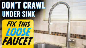 how to fix loose kitchen faucet 2022