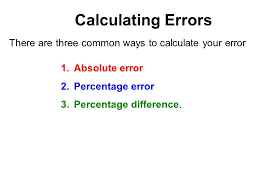 Having familiarity with the percentage error formula is quite important as it can aid you in calculating percent error flawlessly. Percent Error Ppt Video Online Download