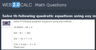 Solve Th Following Quadratic Equations