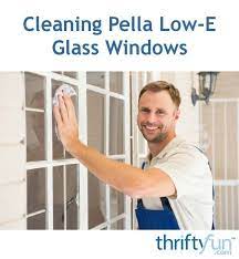 Cleaning Pella Low E Glass Windows
