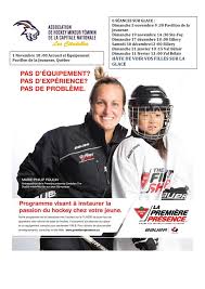 Ce projet voit le jour en partie grâce aux recommandations formulées à la suite du sommet du hockey québécois du mois d'août 2011. Premiere Presence Hockey Feminin Hockey Quebec Chaudiere Appalaches