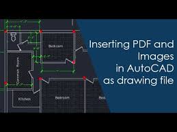 Inserting Pdf And Images In Autocad As