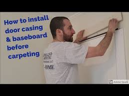 install door casing and baseboard