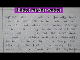 haste makes waste essay on haste