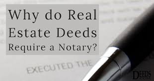 We did not find results for: Why Do Real Estate Deeds Require A Notary Deeds Com