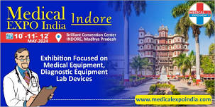 MEDICAL EXPO INDIA 2024 / INDORE