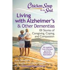 Chicken soup for the prisoner's soul: Living With Alzheimer S And Other Dementias Chicken Soup For The Soul Book 101 Stories Alzstore