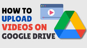 how to upload video on google drive