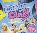 Candy Candy: The Heyday of Bubblegum Pop
