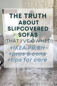 The Truth About Slipcovered Sofas