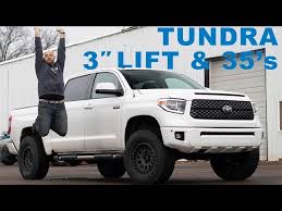 tundra gets 3 lift and 35 s you