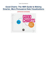 Read Pdf Good Charts The Hbr Guide To Making Smarter More