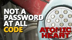 Not a password at all Atomic Heart - YouTube