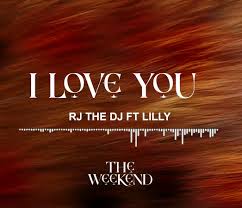 audio rj the dj ft lilly i love