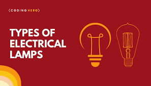 Types Of Electrical Lamps