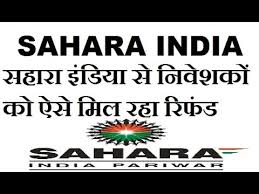 Sahara India Refunds Getting Such Returns Sahara India Today News Sahara India Refund News 2018