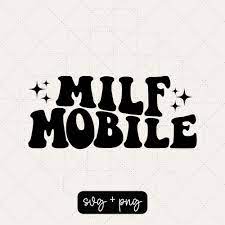 Milf Mobile Svg, Milf Svg, Digital Download, Bumper Sticker Svg, Car Decal  Svg, Milf Sticker Svg, Motel Keychain Svg, Trendy Svgs, Png File - Etsy