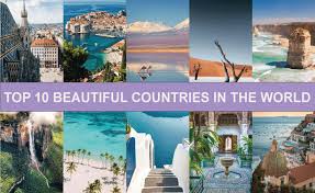 top 10 beautiful countries in the world