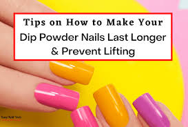 how long do dip nails last tips to