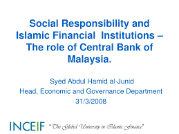 Kelantan is often perceived by people as a state with a high amount of social issues. Ppt Social Responsibility And Islamic Financial Institutions The Role Of Central Bank Of Malaysia Powerpoint Presentation Id 969546