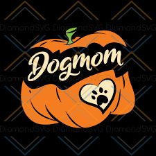 Dog Mom Svg Pumpkin Svg Cricut File Clipart Halloween Svg Animal Svg Cuties Svg Diamond Svg