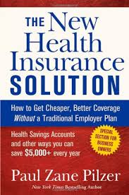 Often special discounts on health good care and family health insurance protection through your chamber of commerce, small businessmen's individual or family affordable health insurance for self employed protection is also commonly known as personal healthcare insurance over 50 to 80. The New Health Insurance Solution How To Get Cheaper Better Coverage Without A Traditional Employer Plan Pilzer Paul Zane 9780471747154 Amazon Com Books