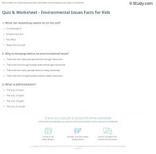 Ecology is a branch of biology that involves the study of the relationships between different organisms and their physical. Quiz Worksheet Environmental Issues Facts For Kids Study Com