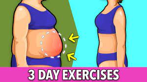 3 day lower belly fat exercises you