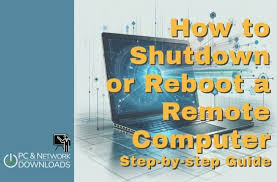 shutdown or reboot a remote computer