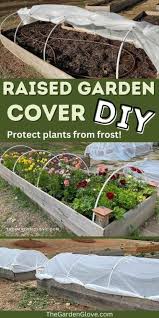 Diy Raised Garden Bed Covers To Protect