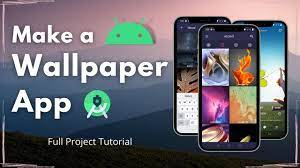 make a wallpaper app full tutorial