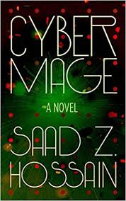 cyber mage by saad z hossain goodreads