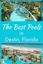 best resort pools in destin florida