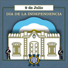 Es oportuno recordar que la independencia de la patria nació por brillantes ideales y pasiones elevadas. 9 De Julio Dia De La Independencia