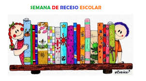 Resultado de imagen para semana de receso