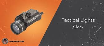Bright Buyers Guide Best Tactical Lights For Glocks 2019
