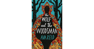 the wolf and the woodsman by ava reid
