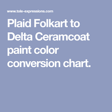 Plaid Folkart To Delta Ceramcoat Paint Color Conversion